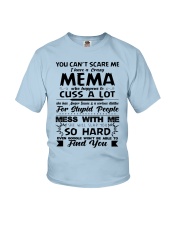You Can't Scare Me I Have A Crazy Mema Youth T-Shirt front