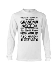 You Can't Scare Me I Have A Crazy Grandma Long Sleeve Tee thumbnail