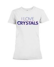 I Love Crystals V2 Premium Fit Ladies Tee thumbnail