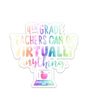 4th Grade Teachers Can Do Virtually Anything Sticker tile