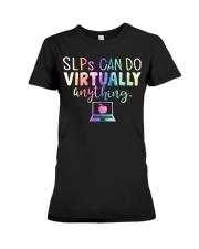 Teacher - SLPs Can Do Virtually Anything Premium Fit Ladies Tee tile