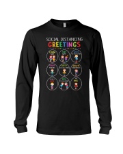 Classroom Poster - Social Distancing Greetings Long Sleeve Tee tile