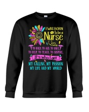 Nurse - Born To Be A Nurse - My Life And My World Crewneck Sweatshirt tile