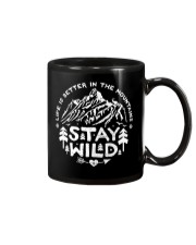LIFE IS BETTER IN THE MOUNTAINS - STAY WILD Mug thumbnail