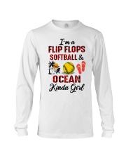 I'M FLIP FLOPS SOFTBALL AND OCEAN KIND OF GIRL Long Sleeve Tee tile