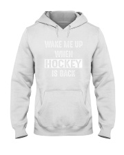 WAKE ME UP WHEN HOCKEY IS BACK - DA2003TO28 Hooded Sweatshirt tile