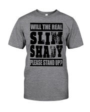 WILL THE REAL SLIM SHADY PLEASE STAND UP Classic T-Shirt thumbnail