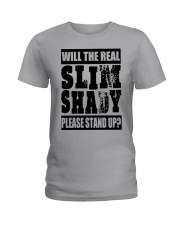 WILL THE REAL SLIM SHADY PLEASE STAND UP Ladies T-Shirt thumbnail