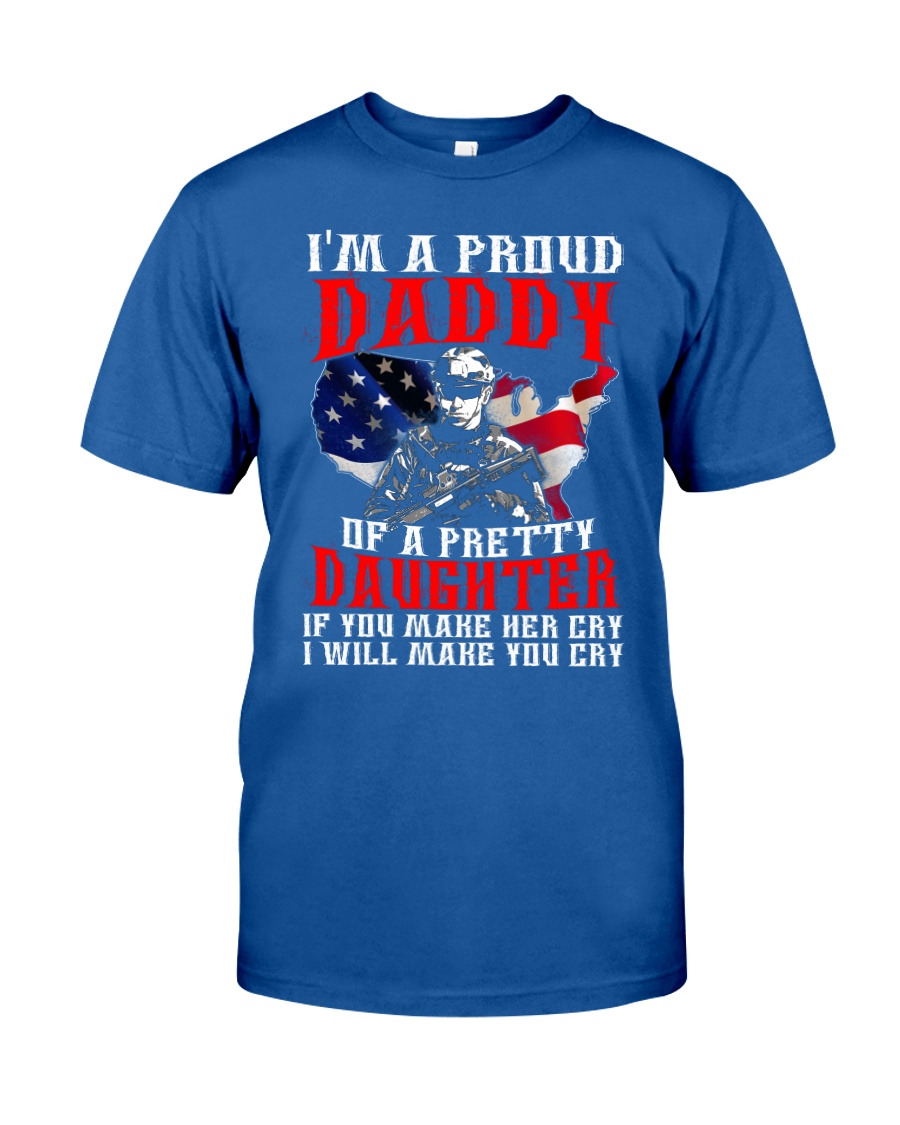 Veteran Proud Daddy Of A Pretty Daughter Shirt Classic T-Shirt