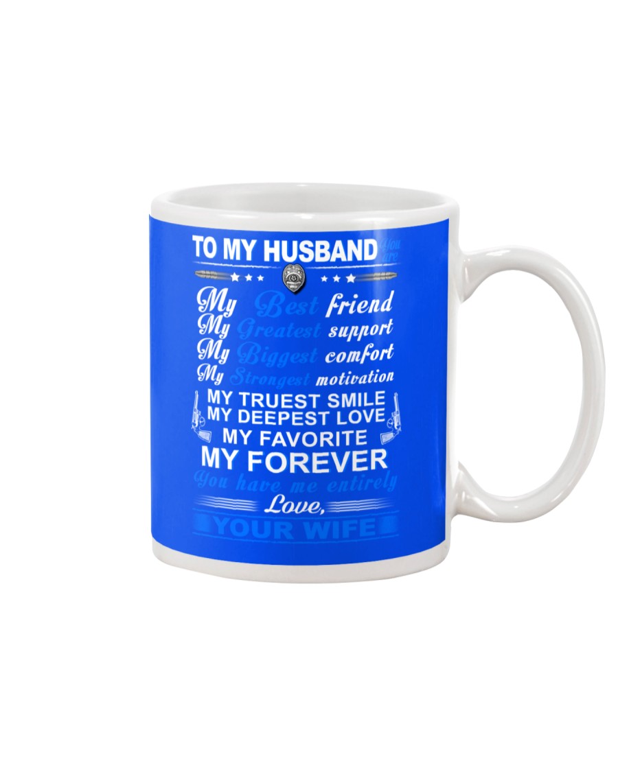 Police My Husband Have Me Entirely Mug Mug