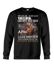 I Am A Grumpy Old Man I was Born in April T-Shirt Crewneck Sweatshirt thumbnail