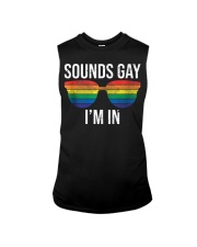 Sounds Gay I'm In Funny Gay Shirts LGBT Rainbow Sleeveless Tee front