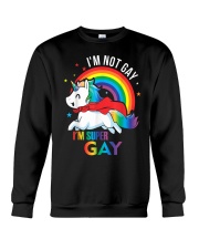 LGBT Pride Rainbow Unicorn Shirt I'm Not Gay Crewneck Sweatshirt thumbnail