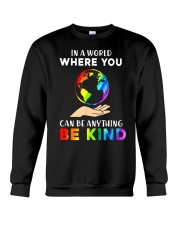 In A World Where You Can Be Anything Be Kind LGBT Crewneck Sweatshirt thumbnail