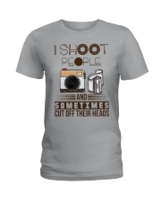 I Shoot People And Sometimes Cut Off Their Heads Ladies T-Shirt tile