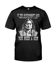 You Need A Gun Classic T-Shirt tile