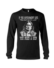 You Need A Gun Long Sleeve Tee tile