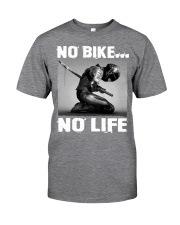 No Bike No Life Classic T-Shirt front