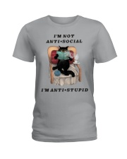 I'm Not Anti-Social - I'm Anti-Stupid Ladies T-Shirt front