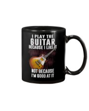 I Play The Guitar Because I Like It Mug tile