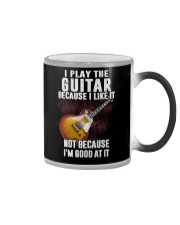 I Play The Guitar Because I Like It Color Changing Mug tile