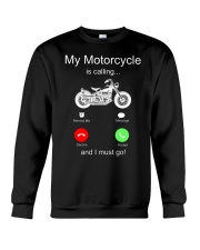 My Motorcycle Is Calling And I Must Go Crewneck Sweatshirt tile