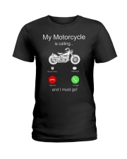 My Motorcycle Is Calling And I Must Go Ladies T-Shirt tile
