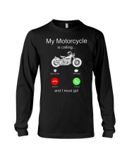 My Motorcycle Is Calling And I Must Go Long Sleeve Tee tile