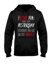 I Love You More Than Yesterday Hooded Sweatshirt tile