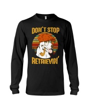 Dont Stop Retrievin Long Sleeve Tee tile