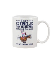 Some Girls Go Riding And Drink Too Much Mug tile
