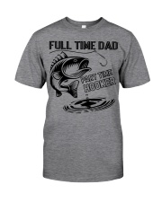 Full Time Dad - Part Time Hooker Classic T-Shirt front