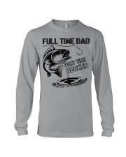 Full Time Dad - Part Time Hooker Long Sleeve Tee tile