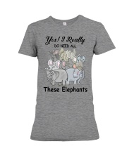 Yes - I Really Do Need All These Elephants Premium Fit Ladies Tee tile