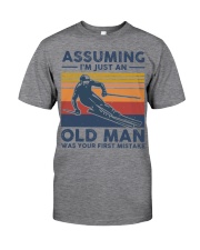 Assuming Im Just An Old Man Was Your First Mistake Classic T-Shirt tile