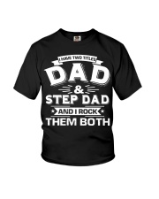 I Have 2 Tittles Dad And Step Dad Youth T-Shirt tile