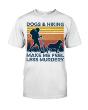Dogs And Hiking Make Me Feel Less Murdery Classic T-Shirt tile