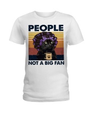 People - Not A Big Fan Ladies T-Shirt front