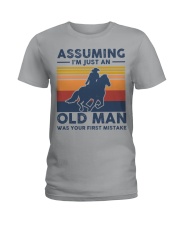Assuming Im Just An Old Man Was Your First Mistake Ladies T-Shirt tile
