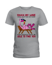 Touch My Wine Ladies T-Shirt front