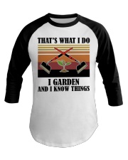 That's What I Do - I Garden And I Know Things Baseball Tee tile