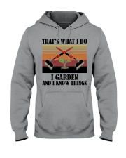 That's What I Do - I Garden And I Know Things Hooded Sweatshirt tile
