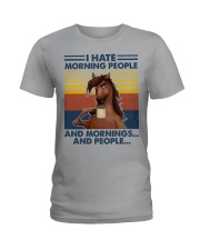 I Hate Morning People - And Mornings - And People Ladies T-Shirt front