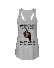 You don't have to be crazy to ride with us Ladies Flowy Tank tile