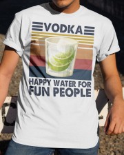 Vodka - Happy Water For Fun People Classic T-Shirt apparel-classic-tshirt-lifestyle-28