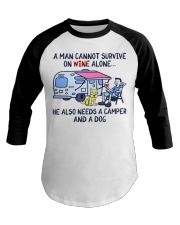 A Man Needs A Camper And A Dog On Wine Baseball Tee tile