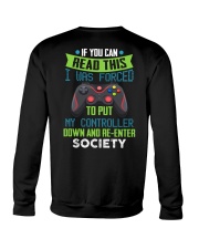 I Was Forced To Put My Controller Down Crewneck Sweatshirt tile
