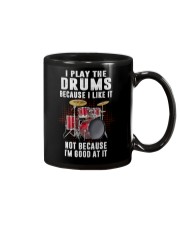 I Play The Drums Because I Like It Mug tile