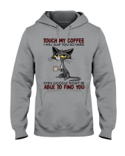 Touch My Coffee Hooded Sweatshirt tile