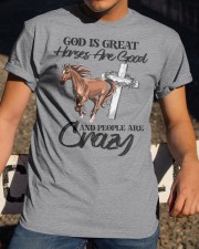 God Is Great - Horses Are Good - People Are Crazy Classic T-Shirt apparel-classic-tshirt-lifestyle-28